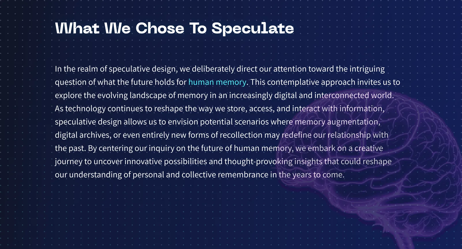 Slide framing what the team chose to speculate about, the evolving relationship between memory and technology.
