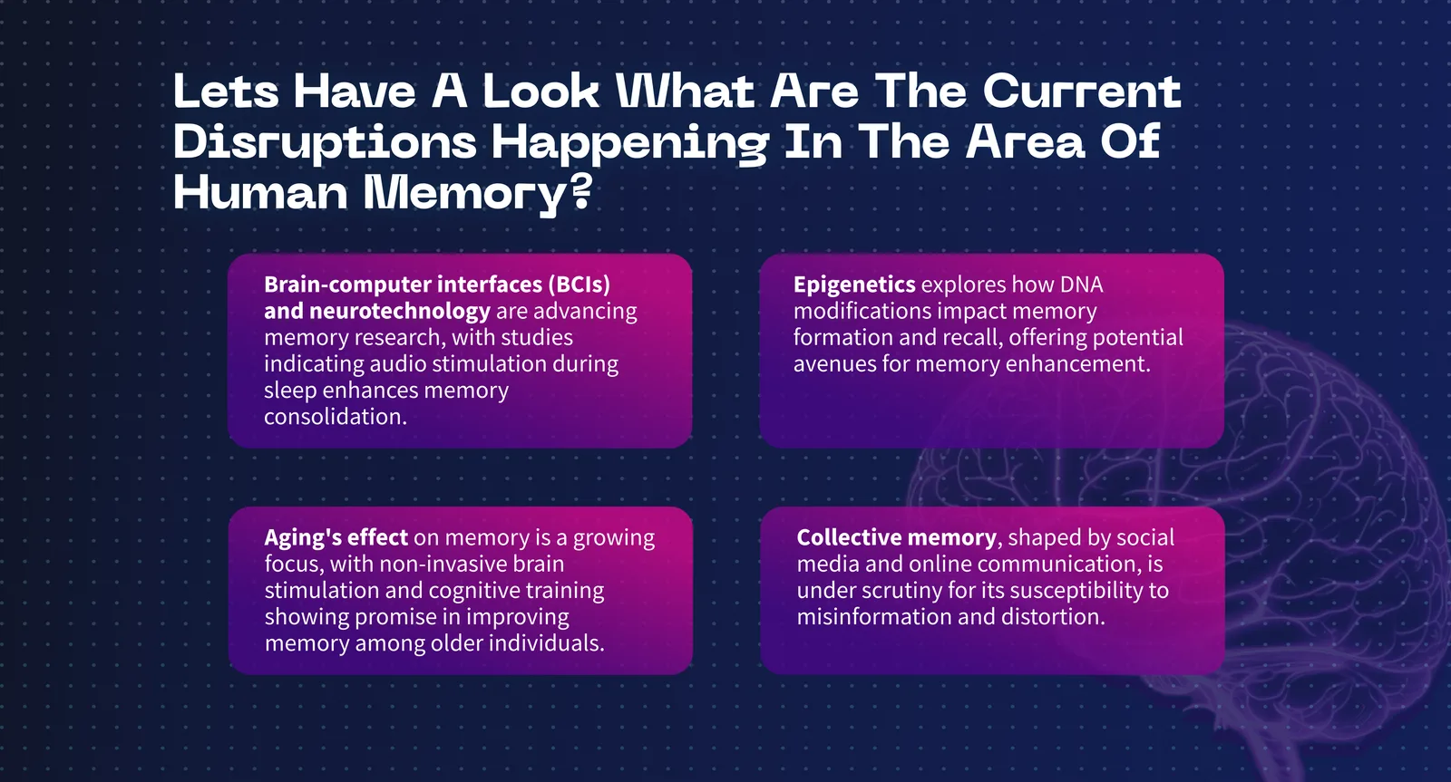 Slide on current disruptions in the field of human memory: brain-computer interfaces, epigenetics, aging effects, and collective memory.