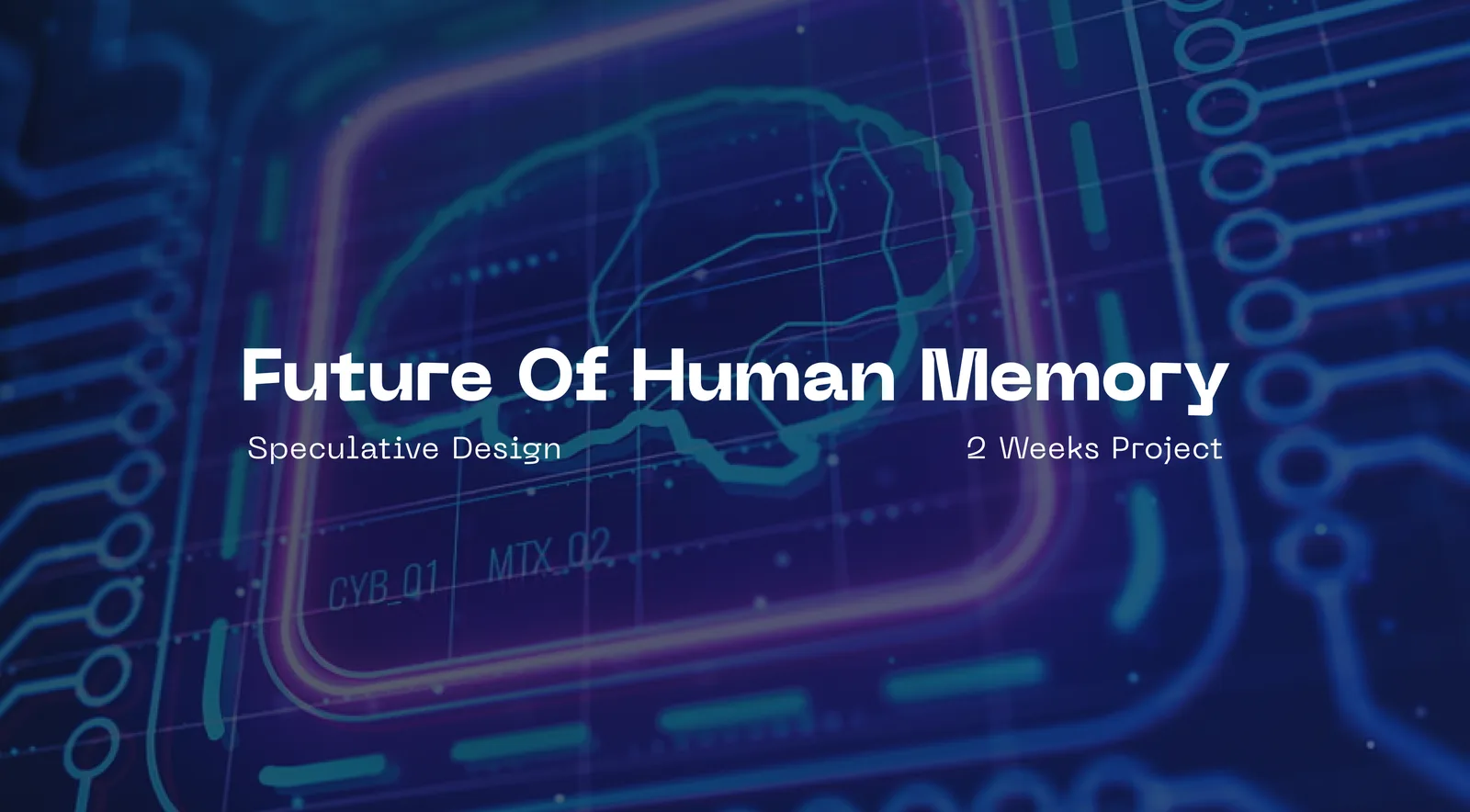 Future of Human Memory title slide, a speculative design project banner.