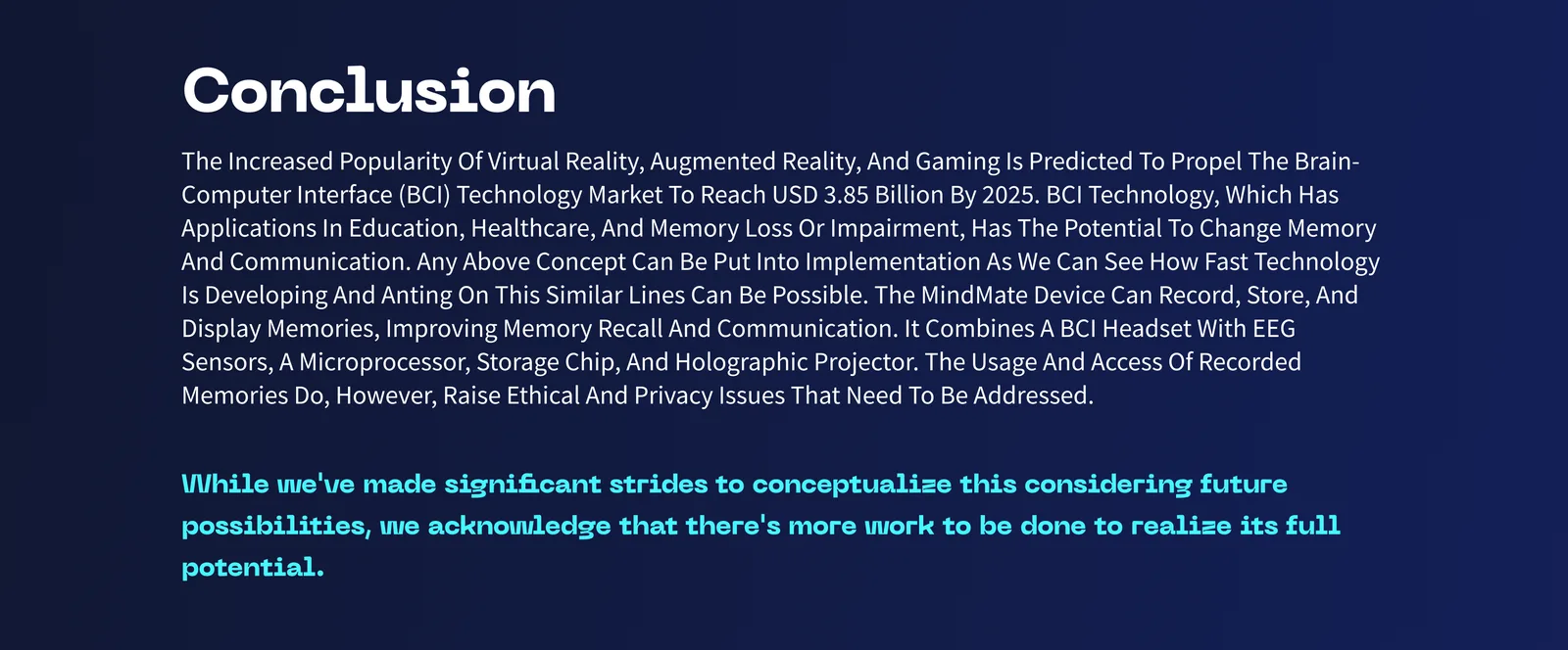Conclusion slide summarizing the project's speculative technologies and open ethical questions.